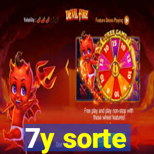 7y sorte